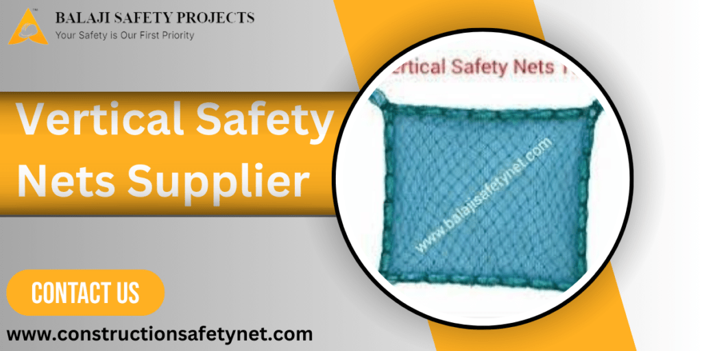 Vertical Safety Nets Supplier