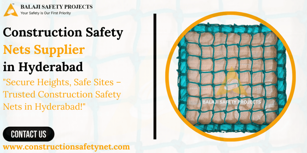 Construction Safety Nets Supplier in Hyderabad