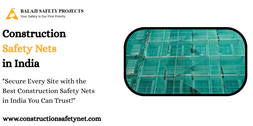 Construction Safety Nets in India