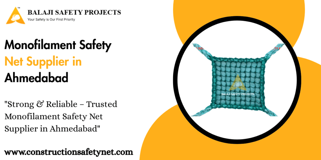 Monofilament Safety Net Supplier in Ahmedabad
