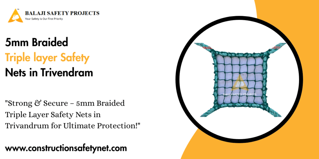 5mm Braided Triple layer Safety Nets in Trivendram