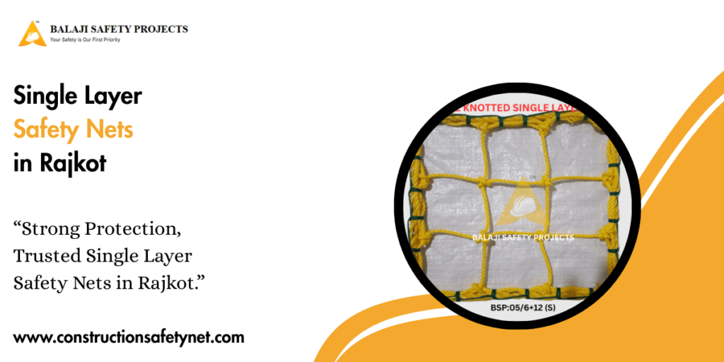 Single Layer Safety Nets in Rajkot