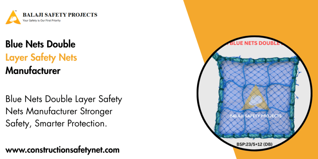 Blue Nets Double Layer Safety Nets Manufacturer