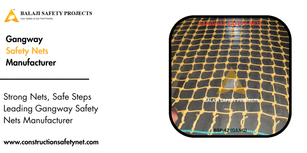 Gangway Safety Nets Manufacturer