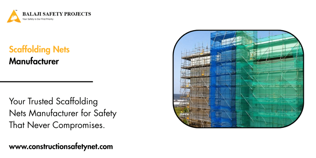 Scaffolding Nets Manufacturer